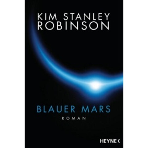 Blauer Mars | Kim Stanley Robinson, Winfried Petri, Eva Torhorst (2016)
