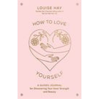 How to Love Yourself
