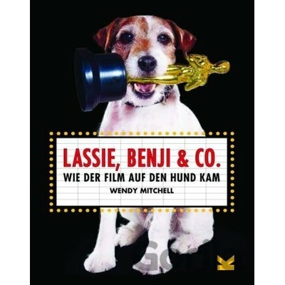 Lassie, Benji & Co. - Wendy Mitchell