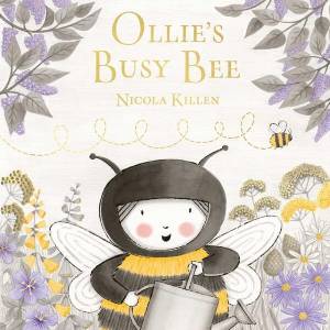 Ollie's Busy Bee | Nicola Killen (ISBN: 9781398535305)