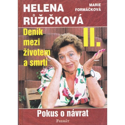Deník mezi životem a smrtí II. - Helena Růžičková, Marie Formáčková