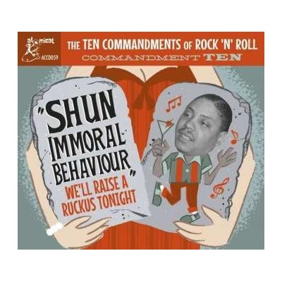 Various - Shun Immoral Behaviour We Raise A Ruckus Tonight CD