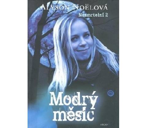 Modrý měsíc - Alyson Noëlová