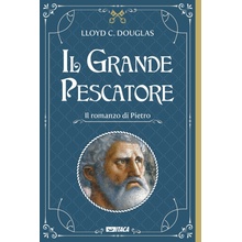 Grande Pescatore. Il romanzo di Pietro