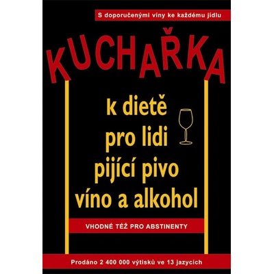 Kuchařka k dietě pro lidi pijící pivo, víno a alkohol