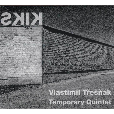 Třešňák Vlastimil Temporary Quartet - Kiks - CD