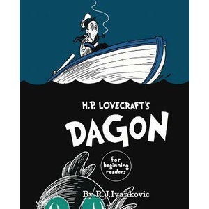 H. P. Lovecraft's Dagon for Beginning Readers | R J Ivankovic, James Lowder, R J Ivankovic (ISBN: 9781568821832)