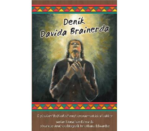 Deník Davida Brainerda - Jonathan Edwards