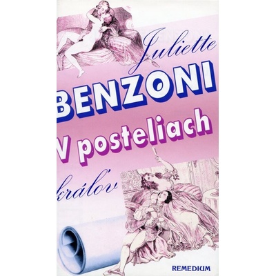 V posteliach kráľov - Juliette Benzoni