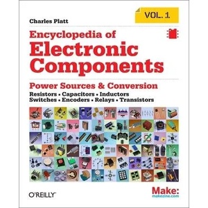 Encyclopedia of Electronic Components | Charles Platt (2012)