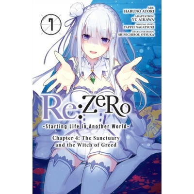 Re:ZERO -Starting Life in Another World-, Chapter 4: The Sanctuary and the Witch of Greed, Vol. 7 (manga) - Yu Aikawa, Tappei Nagatsuki, Rochelle Gancio, Jeremiah Bourque, Shinichirou Otsuka, Haruno A