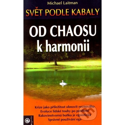 Od chaosu k harmonii - Rav Michael Reitman, Ph.D.