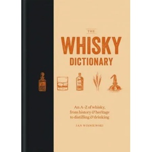 Whisky Dictionary | Ian Wisniewski (ISBN: 9781784725488)