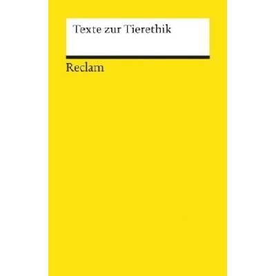 Texte zur Tierethik - Wolf, Ursula