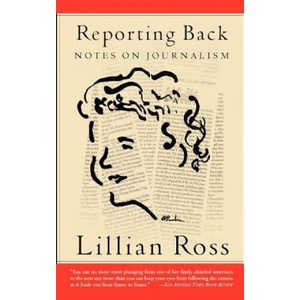 Reporting Back | Lillian Ross (ISBN: 9781582432861)