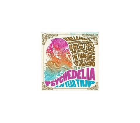 PSYCHEDELIA - A 50 YEAR TRIP CD
