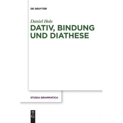 Dativ, Bindung und Diathese | Daniel Hole