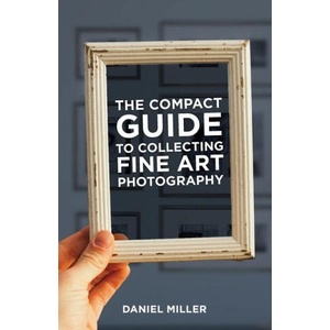 The Compact Guide to Collecting Fine Art Photography (ISBN: 9781930237087)