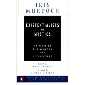 Existentialists and Mystics | Iris Murdoch (ISBN: 9780140264920)