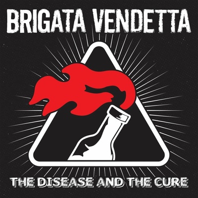 Brigata Vendetta - The Disease And The Cure (Evergreen W/ Black Splatter W/ Silkscreened B-Side) LP