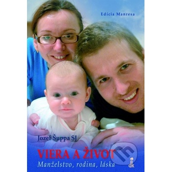 Viera a život - Jozef Šuppa