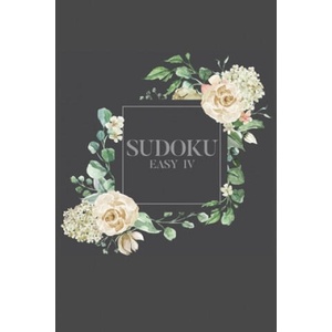Sudoku EASY IV: 100 Easy Sudoku Puzzles, 6x9 Travel Size, Great for Beginners, Pretty Floral Cover, Perfect Get Well Soon Gift | Graceful Gray Puzzles (ISBN: 9781689260701)