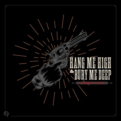 Cathedral in Flames: Hang Me High & Bury Me Deep CD