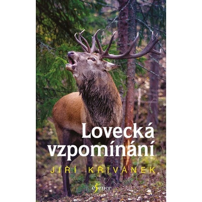 Křivánek Jiří - Lovecká vzpomínání