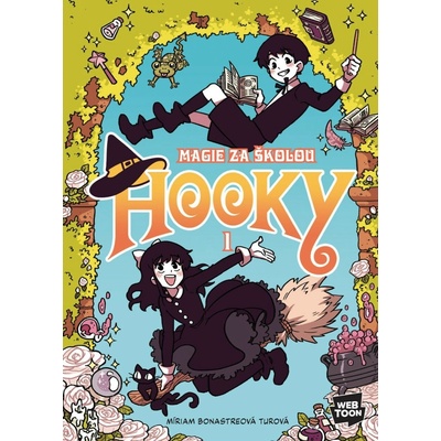 Hooky - Magie za školou 1 - Míriam Turová Bonasterová