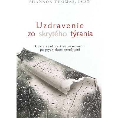 Uzdravenie zo skrytého týrania