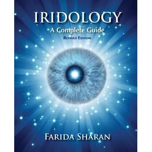 Iridology - A Complete Guide, revised edition (ISBN: 9781493772513)