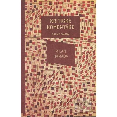 Kritické komentáre. Druhý zväzok. - Milan Hamada