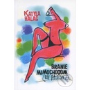 Branie mimochodom - Katyla Halag