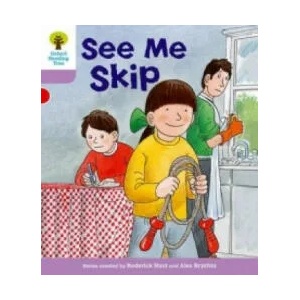 Oxford Reading Tree: Level 1+: More First Sentences C: See Me Skip | Roderick Hunt, Gill Howell (2011)