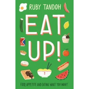 Eat Up | Ruby Tandoh (ISBN: 9781781259603)
