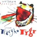 Tracyho tygr - William Saroyan