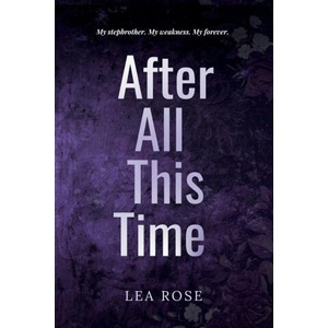 After All This Time | Lea Rose (ISBN: 9781919177038)