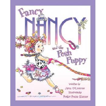 Fancy Nancy and the Posh Puppy | Jane O'Connor, Robin Preiss-Glasser