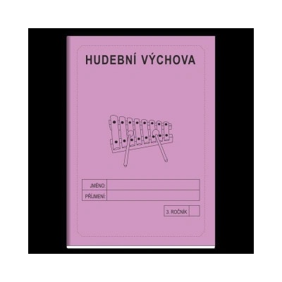 Hudební výchova 3. ročník - školní sešit - Rubínová Jitka
