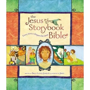 Jesus Storybook Bible | Sally Lloyd-Jones, Jago (ISBN: 9780310708254)