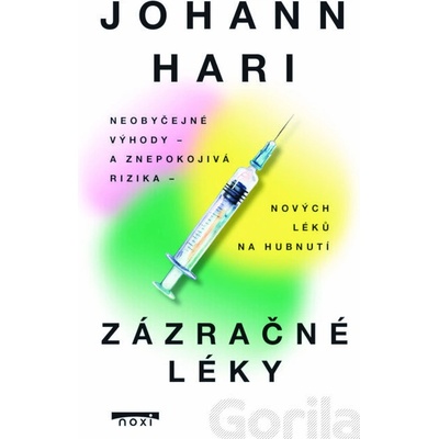 Zázračné léky - Neobyčejné výhody a znepokojivá rizika nových léků na hubnutí