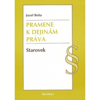 Pramene k dejinám práva-starovek - Jozef Beňa