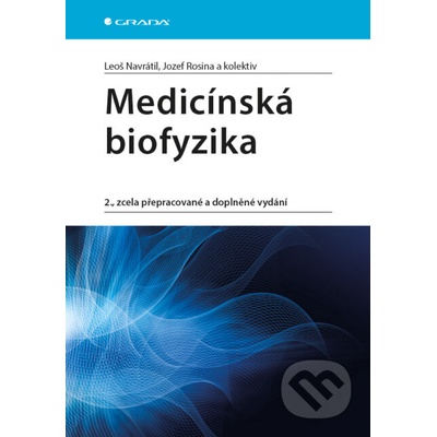 Medicínská biofyzika - Leoš Navrátil, Jozef Rosina a kolektiv