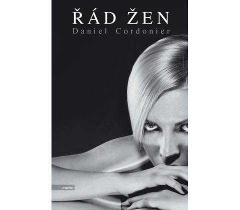 Řád žen - Daniel Cordonier