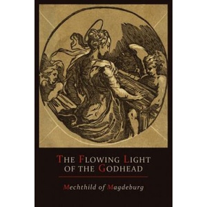 Mechthild of Magdeburg | Mechthild of Magdeburg (ISBN: 9781614272564)