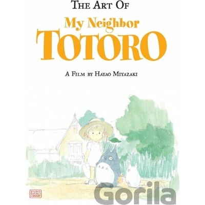 The Art of My Neighbor Totoro - Studio Ghibli... - Hayao Miyazaki