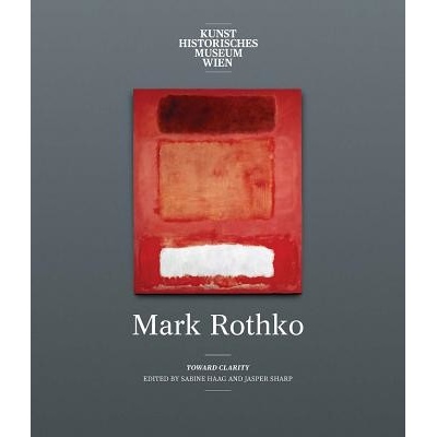 Mark Rothko - Toward Clarity