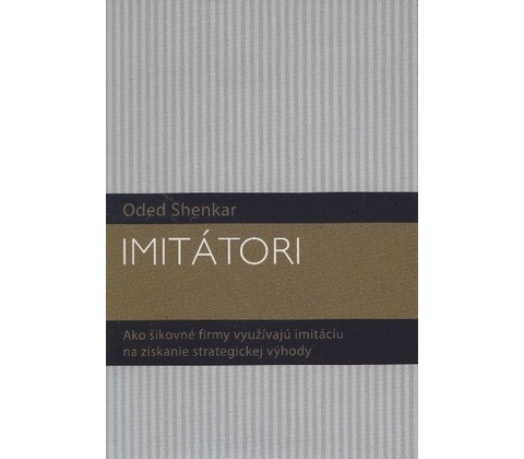 Imitátori - Oded Shenkar
