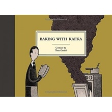 Baking with Kafka Tom Gauld Hardcover