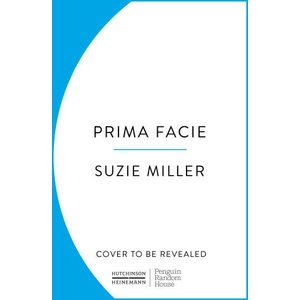 Prima Facie | Suzie Miller (ISBN: 9781804945261)